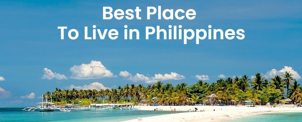 Where In The Philippines Is The Best Place To Live